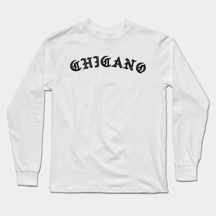 Chicano - Old english design Long Sleeve T-Shirt